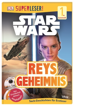 SUPERLESER! Star Wars™ Reys Geheimnis von Stock,  Lisa