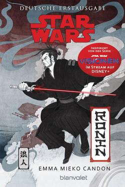 Star Wars™ Ronin von Candon,  Emma Mieko, Kasprzak,  Andreas