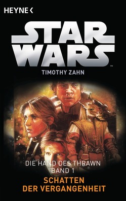 Star Wars™: Schatten der Vergangenheit von Schmitz,  Ralf, Zahn,  Timothy