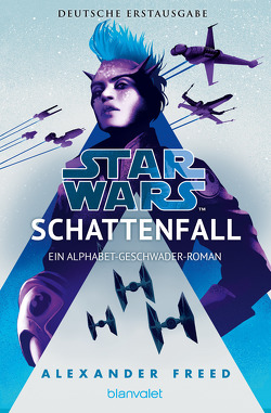 Star Wars™ – Schattenfall von Freed,  Alexander, Kasprzak,  Andreas