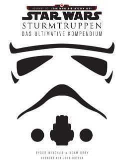 Star Wars: Sturmtruppen von Boyega,  John, Bray,  Adam, Toneguzzo,  Tobias, Windham,  Ryder