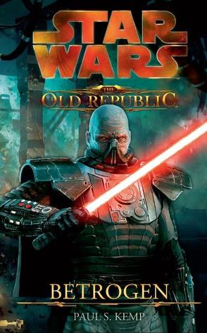 Star Wars The Old Republic von Kemp,  Paul S.