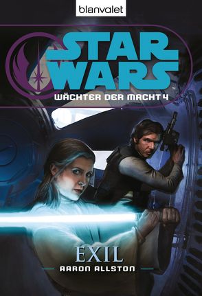 Star Wars. Wächter der Macht 4. Exil von Allston,  Aaron, Kasprzak,  Andreas