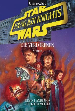 Star Wars. Young Jedi Knights 3. Die Verlorenen von Anderson,  Kevin J.