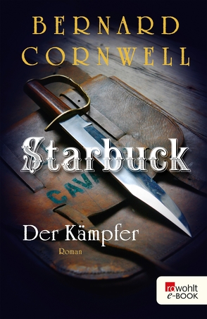 Starbuck: Der Kämpfer von Cornwell,  Bernard, Möller,  Jan