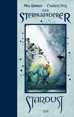 Stardust – Der Sternwanderer von Gaiman,  Neil, Vess,  Charles