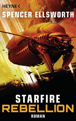 Starfire – Rebellion von Ellsworth,  Spencer, Gilbert,  Martin