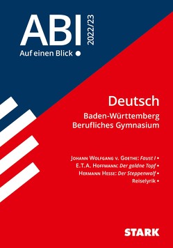 STARK Abi – auf einen Blick! Deutsch Baden-Württemberg 2023 Berufliches Gymnasium