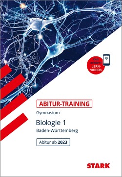 STARK Abitur-Training – Biologie Band 1 – BaWü ab 2023 von Bils,  Werner