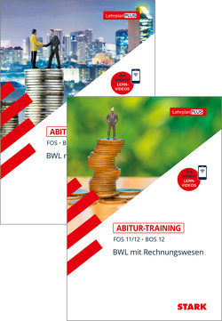 STARK Abitur-Training FOS/BOS – BWL mit Rechnungswesen Bayern: 11./12. Klasse + 13. Klasse