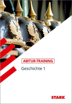 STARK Abitur-Training – Geschichte Band 1 von Eckl,  Christine, Werner,  Johannes