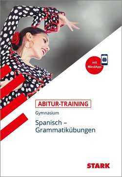 STARK Abitur-Training – Spanisch Grammatikübungen von Varela Navarro,  Montserrat, Villarino Cirici,  Berta