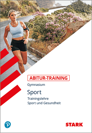 STARK Abitur-Training Sport – Trainingslehre und Sport und Gesundheit von Peters,  Wolfram