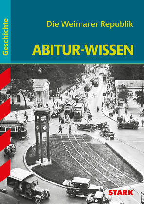 STARK Abitur-Wissen – Geschichte Die Weimarer Republik von Kaiser,  Hans