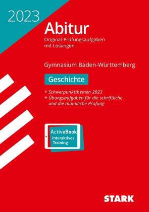 STARK Abiturprüfung BaWü 2023 – Geschichte