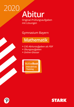 STARK Abiturprüfung Bayern 2020 – Mathematik