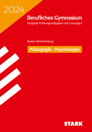 STARK Abiturprüfung Berufliches Gymnasium 2024 – Pädagogik/Psychologie – BaWü