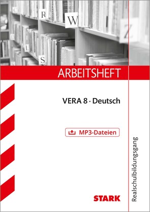 STARK Arbeitsheft Realschulbildungsgang – Deutsch – VERA 8 von von der Kammer,  Marion