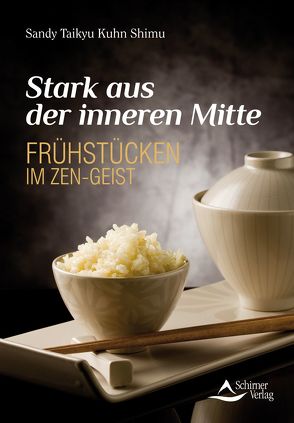 Stark aus der inneren Mitte von Kuhn Shimu,  Sandy Taikyu