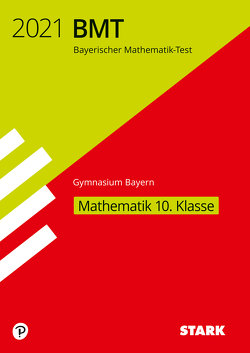 STARK Bayerischer Mathematik-Test 2021 Gymnasium 10. Klasse