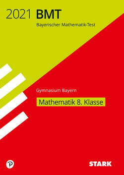 STARK Bayerischer Mathematik-Test 2021 Gymnasium 8. Klasse