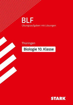 STARK BLF – Biologie 10. Klasse – Thüringen von Hild,  Dr. Sabine, Schmidt,  Dr. Petra