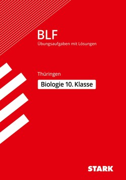 STARK BLF – Biologie 10. Klasse – Thüringen von Hild,  Dr. Sabine, Schmidt,  Dr. Petra