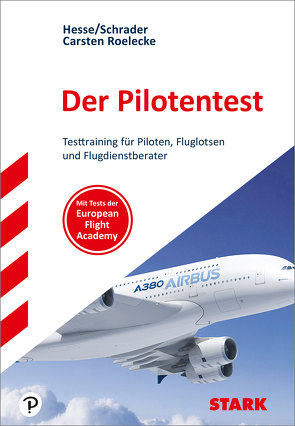 STARK Der Pilotentest von Hesse,  Jürgen, Roelecke,  Carsten, Schrader,  Hans Christian