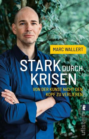 Stark durch Krisen von Wallert,  Marc