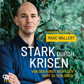 Stark durch Krisen von Wallert,  Marc