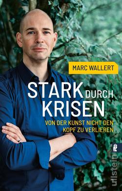 Stark durch Krisen von Wallert,  Marc