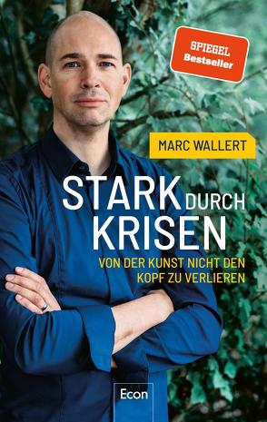 Stark durch Krisen von Wallert,  Marc