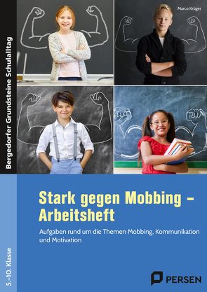 Stark gegen Mobbing – Arbeitsheft von Krüger,  Marco