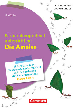 Stark in der Grundschule – Fächerübergreifend – Klasse 3-4 von Köhler,  Ilka