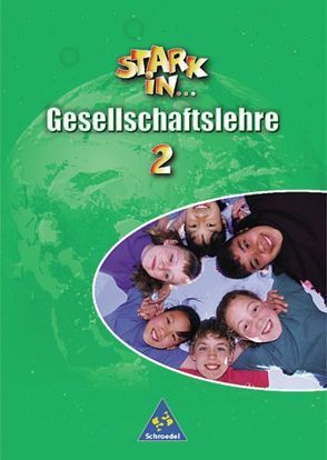 Stark in … Gesellschaftslehre / Stark in … Gesellschaftslehre – Ausgabe 2000 von Bogenrieder,  Bettina, Kaiser,  Georg