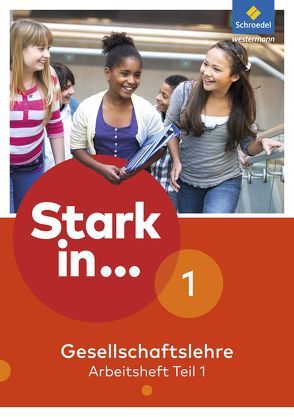 Stark in … Gesellschaftslehre – Ausgabe 2017 von Breiter,  Rolf, Günther,  Simone, Kaiser,  Georg, Methner,  Andreas, Paul,  Karsten