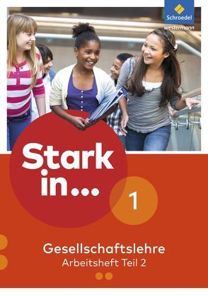Stark in … Gesellschaftslehre – Ausgabe 2017 von Breiter,  Rolf, Günther,  Simone, Kaiser,  Georg, Methner,  Andreas, Paul,  Karsten