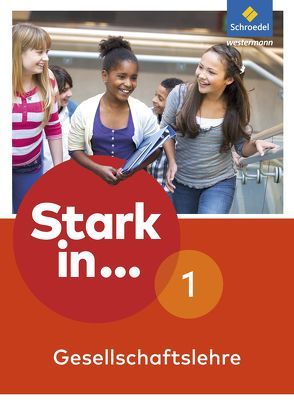 Stark in … Gesellschaftslehre – Ausgabe 2017 von Breiter,  Rolf, Günther,  Simone, Kaiser,  Georg, Methner,  Andreas, Paul,  Karsten