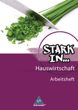 Stark in… Hauswirtschaft von Dümmel,  Dorothea, Eichhorn,  Frank, Imhof,  Ursel, Klüppel,  Ulrike