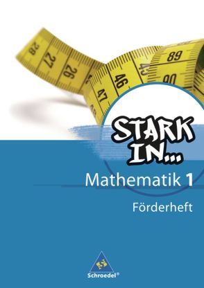 Stark in Mathematik – Ausgabe 2008 von Augustin,  Ludwig, Bauhoff,  Eugen, Breiter,  Rolf, Dieterich,  Kathrin, Fehrmann,  Heinz, Gotsche-Droetboom,  Andrea, Kaub,  Walter, Kittel,  Andreas, Stefener,  Sybille