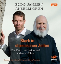 Stark in stürmischen Zeiten von Gring,  Dieter, Grün,  Anselm, Janssen,  Bodo, Wronka,  Oliver