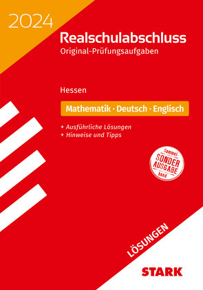 STARK Lösungen zu Original-Prüfungen Realschulabschluss 2024 – Mathematik, Deutsch, Englisch – Hessen