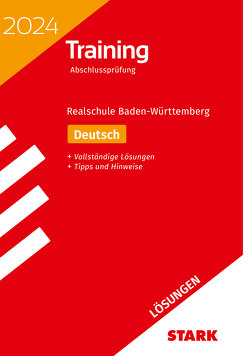 STARK Lösungen zu Training Abschlussprüfung Realschule 2024 – Deutsch – BaWü von Engel,  Anja, Schnurrer,  Franziska, Wagner,  Sandra