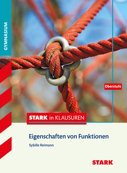 STARK Stark in Mathematik – Eigenschaften von Funktionen Oberstufe von Reimann,  Sybille