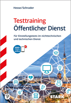 STARK Testtraining Öffentlicher Dienst von Hesse,  Jürgen, Roelecke,  Carsten, Schrader,  Hans Christian