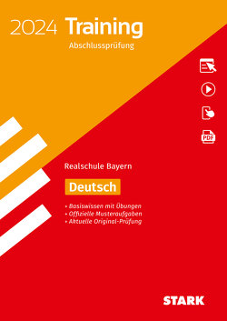 STARK Training Abschlussprüfung Realschule 2024 – Deutsch – Bayern von Killinger,  Thomas, von der Kammer,  Marion