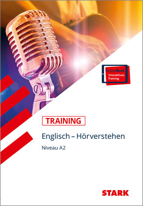 STARK Training – Englisch Hörverstehen Niveau A2 von Waas,  Ludwig