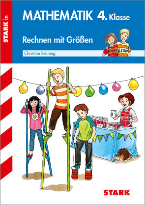 STARK Training Grundschule – Mathematik Rechnen mit Größen 4. Klasse von Brüning,  Christine