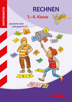 STARK Training Grundschule – Rechnen 1.-4. Klasse von Brüning,  Christine, Fuchs,  Amelie, Gleixner-Weyrauch,  Stefanie, Hahn,  Manfred, Lugauer,  Marion, Seidel,  Monika