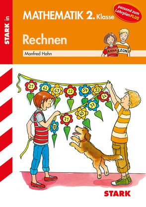 STARK Training Grundschule – Rechnen 2. Klasse von Hahn,  Manfred